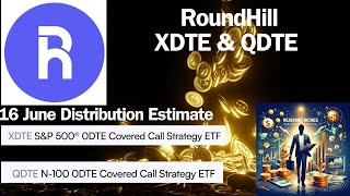 RoundHill XDTE amp QDTE 16 June Distribution Estimate [upl. by Eisele]