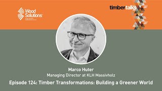 Timber Transformations Building a Greener World [upl. by Lenz]