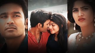 Ennai nokki paayum thotta✨💖  Love WhatsApp Status dhanush tamil tamilstatus [upl. by Id]