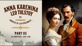 Anna Karenina  part 58  Full Audiobook  Leo Tolstoy  Dole Translation  Russian Classic [upl. by Tshombe]