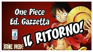 One Piece ed Gazzetta sta per tornare Video Aggiornamento [upl. by Etz]