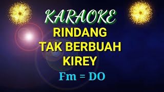 RINDANG TAK BERBUAH KARAOKE KIREY Nada Fm [upl. by Sirej]