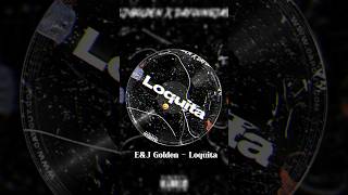 EampJ Golden Loquita feat DayoungJason music hiphop reggaeton [upl. by Farmann]