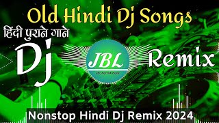 Dj Song💙  Top Dj  Hard Bass ❤️‍🔥  JBL Dj Remix  Old Hindi Dj Song 🥀  Dj Remix Song 2024 [upl. by Bain]