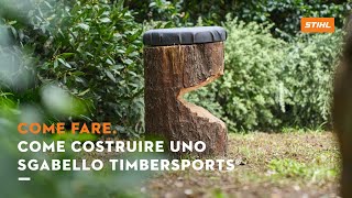 Tutorial come costruire uno sgabello STIHL TIMBERSPORTS [upl. by Domineca]