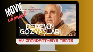 Dedemin Gözyaşları  Movie Trailer  2024  Türk Dram Filmi 🔥 YSBRYN Channel 🔥 [upl. by Rici]