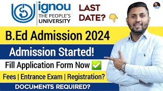 IGNOU BEd 2024 Admission Started  Ignou BEd 2024 Application Form  Ignou Admission 2024 [upl. by Eilyr7]