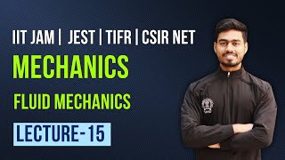 Mechanics  lecture 15 Fluid Mechanics  IIT JAM Physics  Csir Net  Jest  Tifr [upl. by Anabel]