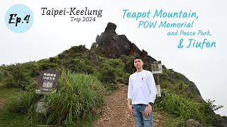 Ep4 Teapot Mountain POW Memorial and Peace Park and Jiufen TaipeiKeelung Trip 2024  Alan Pae [upl. by Paver]