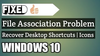 How to Recover Desktop Shortcuts and Fix Default File Associations in Windows 10 8 81 7 [upl. by Hulen]