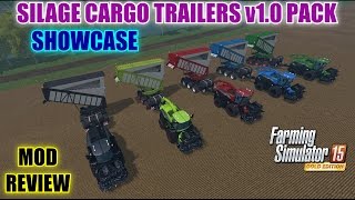 Farming Simulator 15  Silage Cargo Trailers Pack v10 quotMod Reviewquot [upl. by Lois]