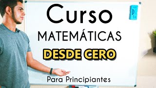 Curso Matematicas desde Cero Para Principiantes [upl. by Leelaj]