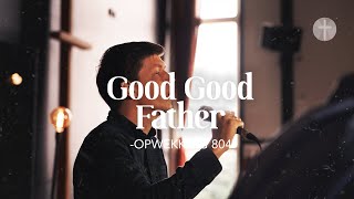 Good Good Father Opwekking 804 akoestisch  Lyrics  Live [upl. by Zeralda749]