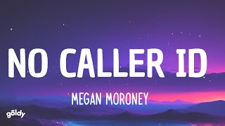 Megan Moroney  No Caller ID Lyrics [upl. by Anatole]