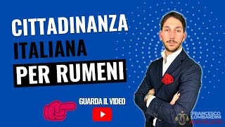 🔥CITTADINANZA ITALIANA PER RUMENI 2024 [upl. by Nithsa797]