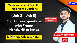 Medicinal chemistry 6th semester important questions। B Pharm। Short amp long Questions। Part2। [upl. by Ogata]