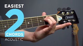 The EASIEST 2 Chords On Acoustic Guitar amp First Songs To Play [upl. by Yerrot]