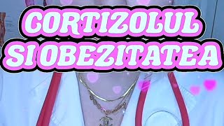 CORTIZOLUL SI OBEZITATEA [upl. by Glenda]