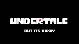 Boxxy but its Undertale [upl. by Sedlik]