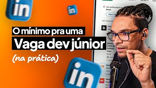 Precisa saber muito pra uma vaga dev júnior hoje em dia [upl. by Etirugram]