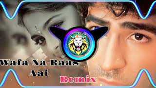 Wafa Na Raas Aai Dj Remix Hard Bass  Hindi Sad Song  Old Hindi Song  Bass King Mahendergarh 215 [upl. by Nehtanoj]