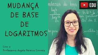 Mudança de Base de Logaritmos  Vivendo a Matemática  Professora Angela [upl. by Yauq]