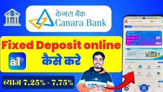 केनरा बैंक में fd कैसे करे How to fixed deposit online in canara bank 444 days fd [upl. by Rolyt]