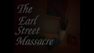 the earl street massacre [upl. by Nail]