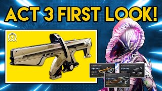 Destiny 2  ACT 3 FIRST LOOK Largest Exotic Mission New Weapons and Artifact Perks Revealed [upl. by Elder]