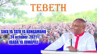 KONGAMANO LA TEBETH SIKU YA NNE 24 october 2021 [upl. by Halyhs]