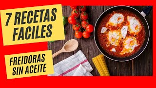 7 RECETAS FACILES para Freidora sin Aceite [upl. by Tana]