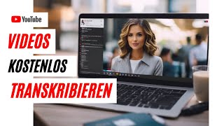 YouTubeVideo transkribieren Kostenlos schnell und in guter Qualität [upl. by Ardnaet]