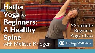 Hatha Yoga for Beginners with Melissa Krieger A Healthy Spine [upl. by Paulita]