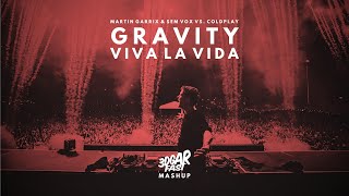 Gravity vs Viva La Vida 3DGARFAST MASHUP  Martin Garrix amp Sem Vox vs Coldplay [upl. by Notnert]