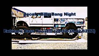 Decaf  Billy Bang2Nite Extreme Bass Boost [upl. by Pernell583]