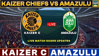 Kaizer Chiefs Vs AmaZulu Live Match Today  KZ Vs AM Live Football Match 2024 [upl. by Alinoel]