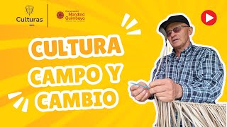 Cultura campo y cambio Episodio 5 Cambio Social y Empoderamiento Comunitario [upl. by Oirevlis]