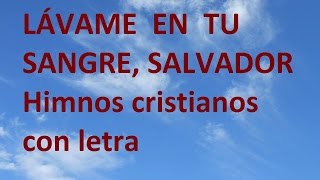 LÁVAME EN TU SANGRE SALVADOR CON LETRA [upl. by Otreblaug]