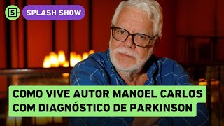 Manoel Carlos como vive autor após deixar TV e diagnóstico de Parkinson [upl. by Eachelle397]