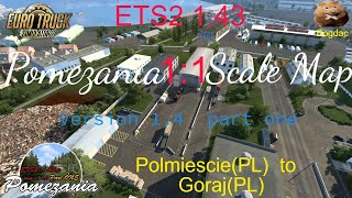 ETS2 143 POMEZANIA v14 part one PolmiesciePL to GorajPL [upl. by Huber710]