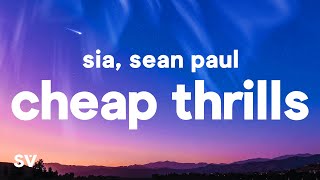 Sia  Cheap Thrills Lyrics ft Sean Paul [upl. by Rammus]