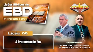 EBD Lição 08  4º Trimestre 2024  A Promessa de Paz [upl. by Masson469]