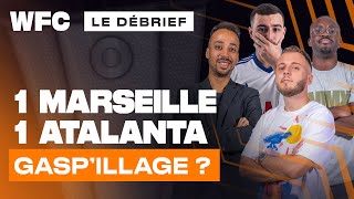 ⚽ Debrief OM  Atalanta Bergame 11  Ligue Europa [upl. by Jose]