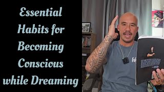 Essential Habits for Becoming Conscious While Dreaming [upl. by Fleming260]