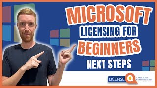 Microsoft Licensing for Beginners  Next steps [upl. by Nagap]