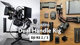 My Dream Dual Handle Gimbal Rig DJI RS 23 SmallRig [upl. by Cathrine]