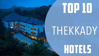 Top 10 Best Hotels to Visit in Thekkady  India  English [upl. by Vary]