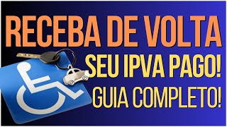 COMO RESTITUIR O IPVA PAGO INDEVIDAMENTE  GUIA PASSO A PASSO PARA PcD [upl. by Slen]