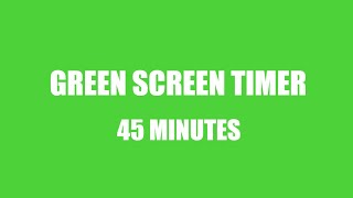 Timer green screen 45 minutes [upl. by Imuya58]