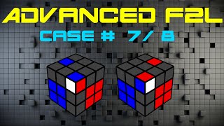 Advanced F2L Case 7  8 [upl. by Euqininod]